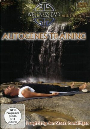 Autogenes Training - Langfristig den Stress bewä
