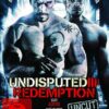 Undisputed III: Redemption - Uncut
