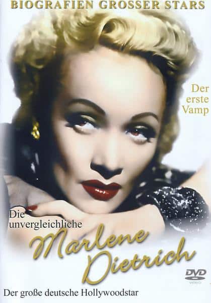 Marlene Dietrich - Die unvergleichliche Mar...
