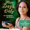 Barbara Becker - Five Days Only - Die Revolution des Fastens - Die Videoserie zum Buch mit Barbara Becker  [2 DVDs]