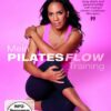 Barbara Becker - Mein Pilates Flow Training - Die ideale Sommerfigur in nur 3 Wochen mit meinem Pilates Flow Training
