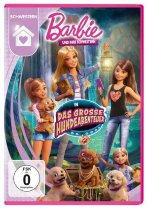 Barbie und ihre Schwestern in: Das grosse Hundeabenteuer