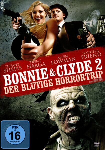 Bonnie & Clyde 2 - Der blutige Horrortrip