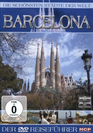 Barcelona - Die schönsten Städte der Welt