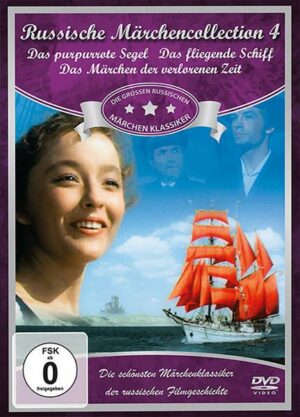 Russische Märchen Collection 4 - Das purpurrote Segel / Das fliegende Schiff / Das Märchen von der verlorenen Zeit  [3 DVDs]