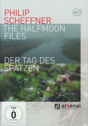 Philip Scheffner - The Halfmoon Files & Der Tag des Spatzen  [2 DVDs]