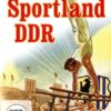 Die DDR in Originalaufnahmen - Sportland DDR