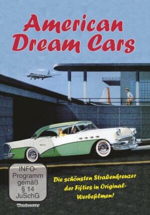 American Dream Cars - die schönsten Straßenkreuzer der Fifites in Original Werbefilmen