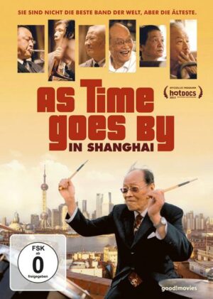 As Time goes by in Shanghai  (OmU)