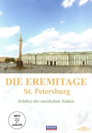 Die Eremitage - St. Petersburg - Schätze der russischen Nation
