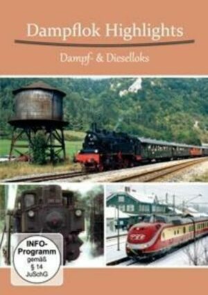 Dampflok Highlights - Dampf- & Dieselloks