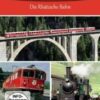 Dampflok Highlights-Die Rhaetische Bahn-Dampf Auf