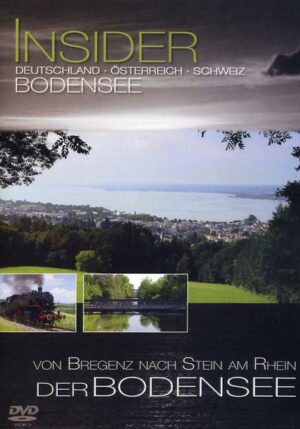 Insider - Bodensee: Von Bregenz nach Stein am Rhein