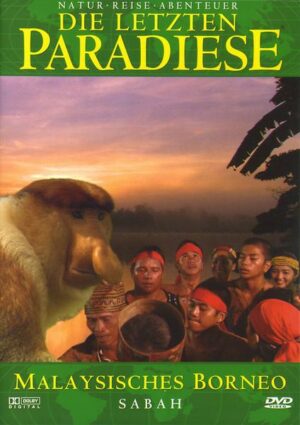 Die letzten Paradiese - Malaysisches Borneo/Sabah