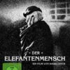 Der Elefantenmensch - Digital Remastered in 4K