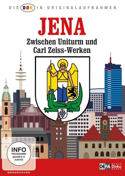 Die DDR In Originalaufnahmen-Jena