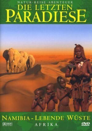 Die letzten Paradiese - Namibia/Afrika