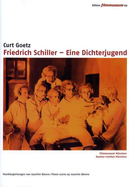 Friedrich Schiller - Eine Dichterjugend - Edition Filmmuseum