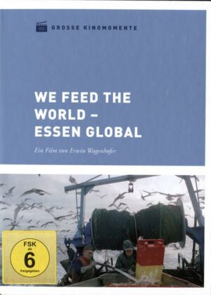 We feed the world - Essen global - Große Kinomomente
