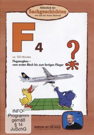 F4 - Flugzeugbau  (Bibliothek der Sachgeschichten)