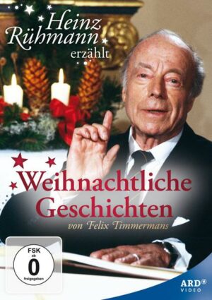 Heinz Rühmann erzählt - Weihnachtliche Geschichten von Felix Timmermanns