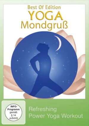 Yoga Mondgruß - Refreshing Power Yoga Workout - Best of Edition