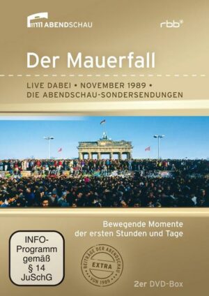 Der Mauerfall - Live dabei - November 1989 - Die Abendschau Sondersendungen  [2 DVDs]