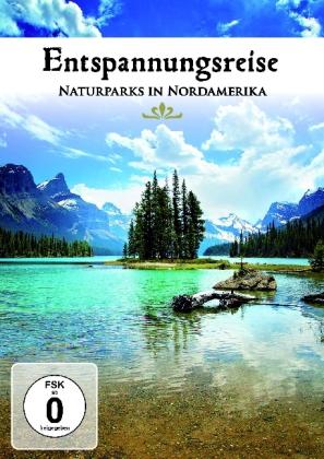 Entspannungsreise - Naturparks in Nordamerika