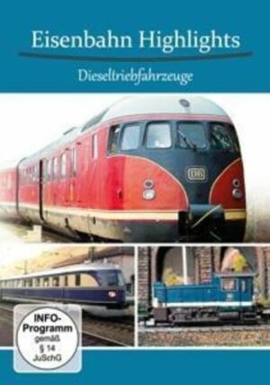 Eisenbahn Highlights-Dieseltriebfahrzeuge
