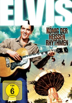 Elvis Presley - König der heissen Rhythmen
