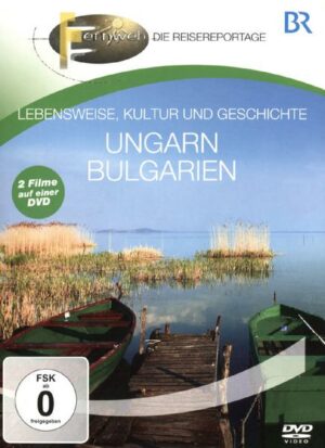 Ungarn & Bulgarien - Lebensweise