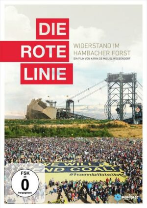 Die rote Linie - Widerstand im Hambacher Forst