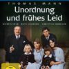 Thomas Mann: Unordnung und frühes Leid (Filmjuwelen)