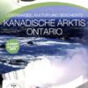 Kanadische Arktis & Ontario - Lebensweise