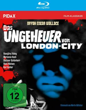 Bryan Edgar Wallace: Das Ungeheuer von London-City / Spannender Gruselkrimi mit Starbesetzung + Bonusmaterial (Pidax Film-Klassiker)