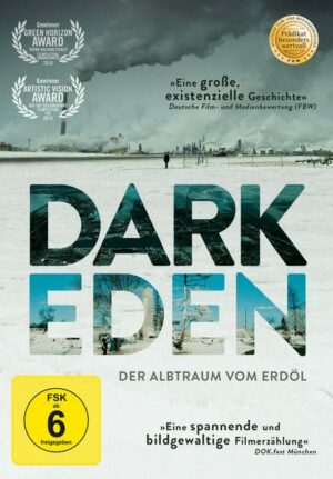 Dark Eden - Der Albtraum vom Erdöl