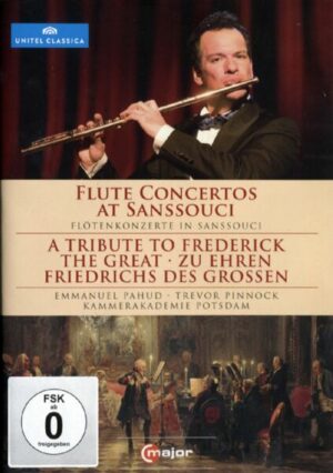Flötenkonzert in Sanssouci - Zu Ehren Friedrichs des Großen