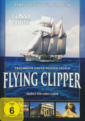 Flying Clipper - Traumreise unter weißen Segeln  [2 DVDs]
