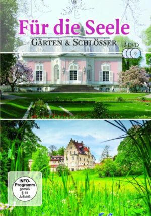 Für die Seele  Schlössern & Gärten  [3 DVDs]