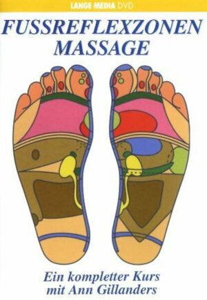 Fußreflexzonenmassage - Ein kompletter Kurs ...