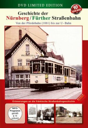 Geschichte der Nürnberg / Fürther Straßenbahn - Limited Edition [10 DVDs]