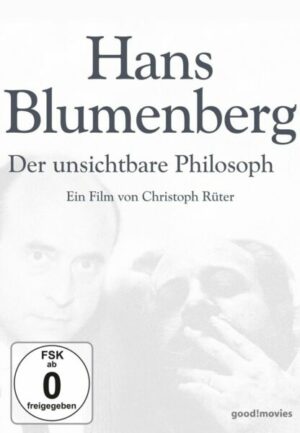 Hans Blumenberg - Der unsichtbare Philosoph