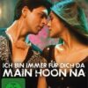 Ich bin immer für dich da – Main Hoon Na (Shah Rukh Khan Classics)