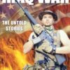 Iraq War - The Untold Stories