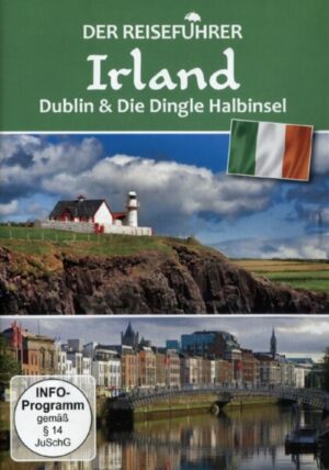 Irland -  Dublin & Die Dingle Halbinsel - Der Reiseführer