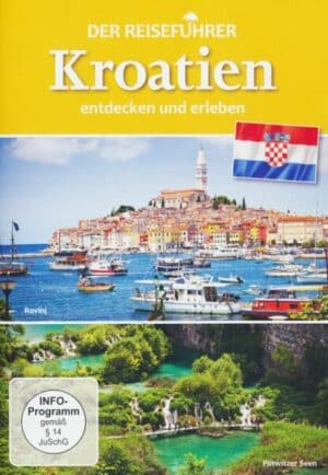 Kroatien - entdecken und erleben - Der Reiseführer