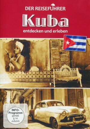 Kuba  - Der Reiseführer - entdecken und erleben
