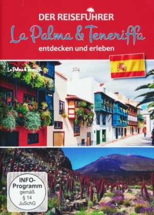 La Palma & Teneriffa - entdecken und erleben - Der Reiseführer