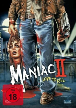 Maniac II – Love to Kill (uncut)