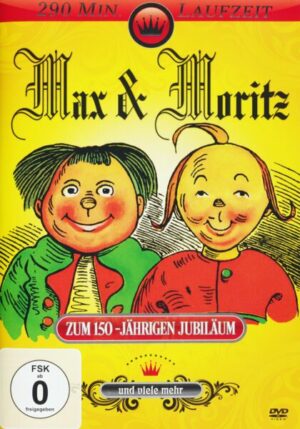 Max und Moritz - 150 Jahre Jubiläum